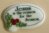 Christmas Lapel Pin Jesus Is The Reason For The Season